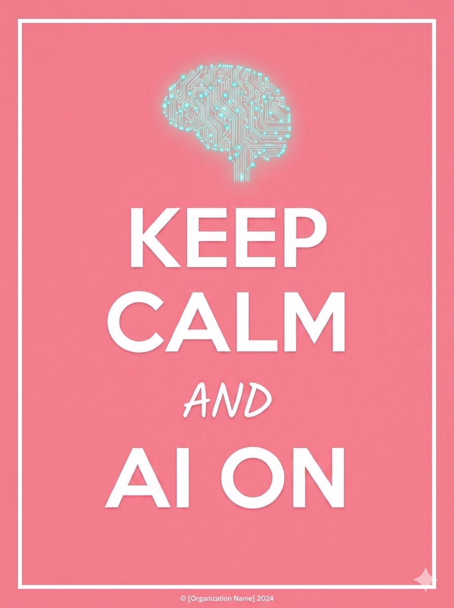 经典「保持冷静」风格海报，贝克-米勒粉背景，白色文字「keep calm and Ai on」，蓝绿色电路大脑图标